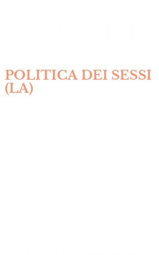 POLITICA DEI SESSI (LA)
