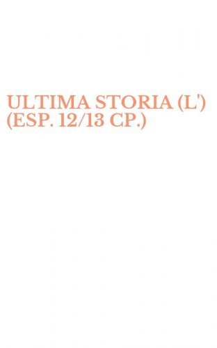 ULTIMA STORIA (L') (ESP. 12/13 CP.)