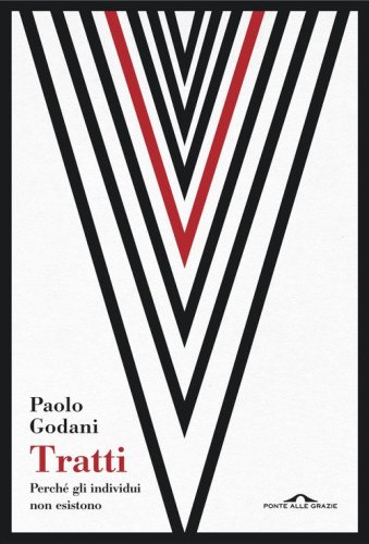 Tratti. Perch&eacute; gli individui non esistono