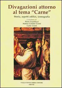 Divagazioni intorno al tema &laquo;carne&raquo;