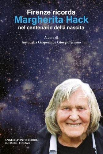 Firenze ricorda Margherita Hack nel centenario della nascita