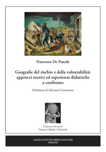 Geografie del rischio e della vulnerabilit&agrave;: approcci teorici ed esperienze didattiche a confronto