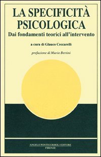 La specificit&agrave; psicologica. Dai fondamenti teorici all'intervento