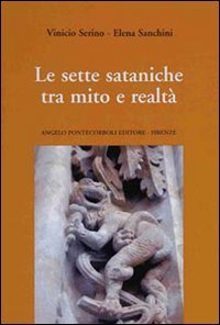 Le sette sataniche tra mito e realt&agrave;