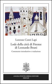 Lode della citt&agrave; di Firenze di Leonardo Bruni
