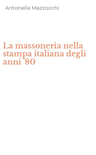 La massoneria nella stampa italiana degli anni '80