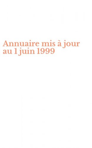 Annuaire mis &agrave; jour au 1 juin 1999