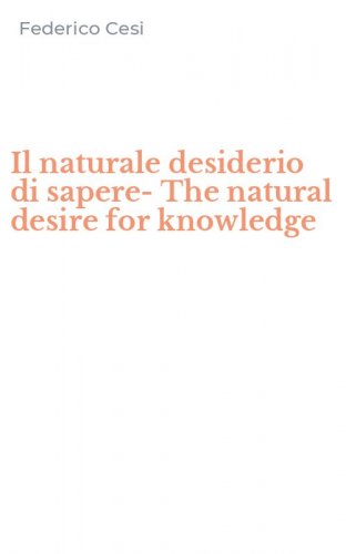Il naturale desiderio di sapere-The natural desire for knowledge