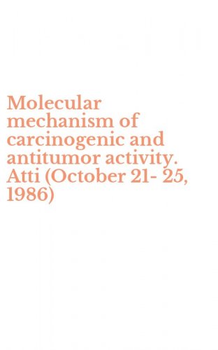 Molecular mechanism of carcinogenic and antitumor activity. Atti (October 21-25, 1986)