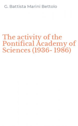 The activity of the Pontifical Academy of Sciences (1936-1986)