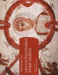 Las catacumbas para ni&ntilde;os