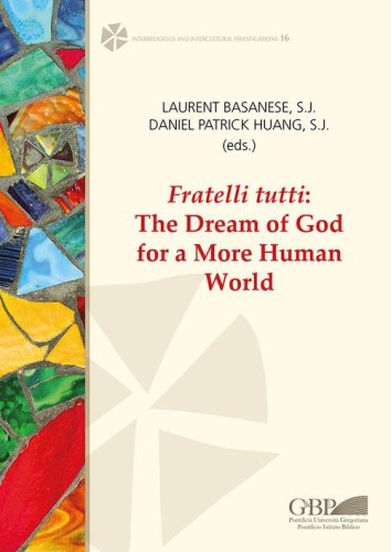 Fratelli tutti. The dream of God for a more human world