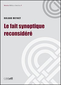 Le fait synoptique reconsider&eacute;