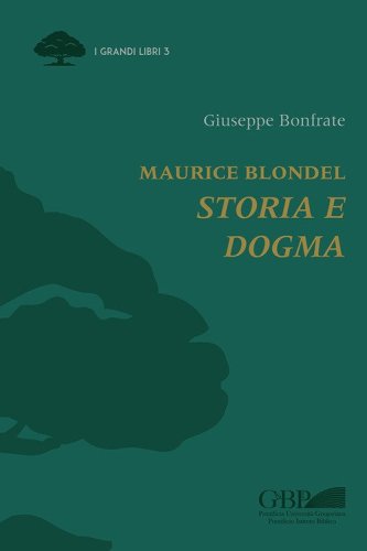 Maurice Blondel. Storia e dogma
