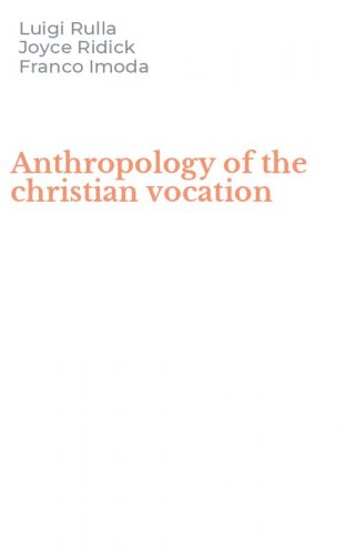 Anthropology of the christian vocation
