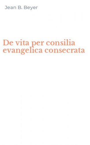 De vita per consilia evangelica consecrata