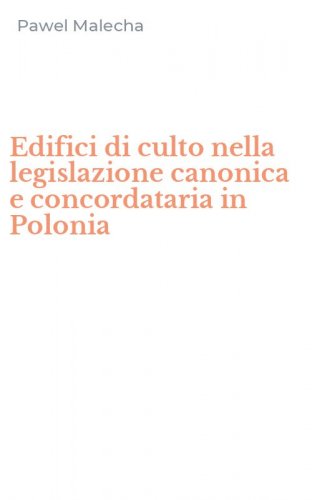 Edifici di culto nella legislazione canonica e concordataria in Polonia