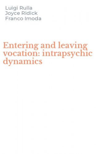 Entering and leaving vocation: intrapsychic dynamics