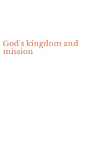 God's kingdom and mission