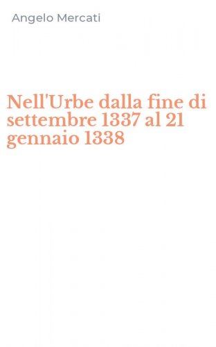 Nell'Urbe dalla fine di settembre 1337 al 21 gennaio 1338