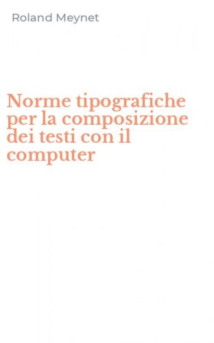 Norme tipografiche per la composizione dei testi con il computer
