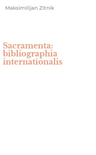 Sacramenta: bibliographia internationalis