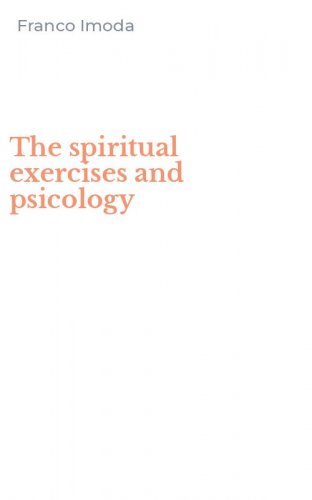 The spiritual exercises and psicology