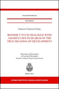 Benedict XVI in dialogue With Amartya Sen in Search of the true meaning of development