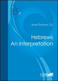 Hebrews. An interpretation - AN INTERPRETATION