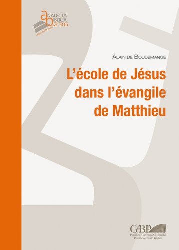 L'&eacute;cole de J&eacute;sus dans l'&eacute;vangile de Matthieu