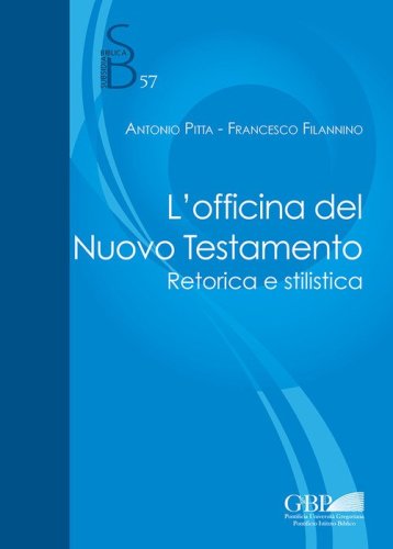 L'officina del Nuovo Testamento. Retorica e stilistica
