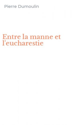 Entre la manne et l'eucharestie