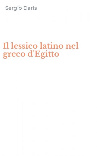 Il lessico latino nel greco d'Egitto