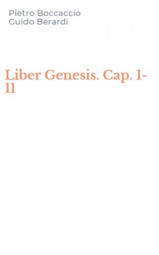 Liber Genesis. Cap. 1-11