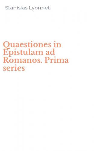 Quaestiones in Epistulam ad Romanos. Prima series