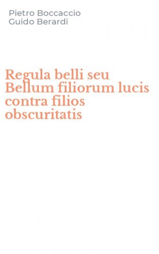 Regula belli seu Bellum filiorum lucis contra filios obscuritatis
