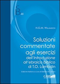 Soluzioni commentate agli esercizi dell'introduzione all'ebraico biblico di T.O. Lambdin