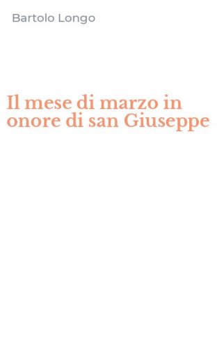 Il mese di marzo in onore di san Giuseppe