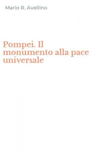 Pompei. Il monumento alla pace universale
