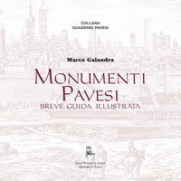 Monumenti pavesi. Breve guida illustrata