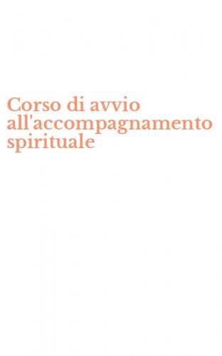 Corso di avvio all'accompagnamento spirituale