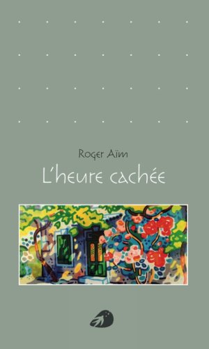 L'heure cach&eacute;e