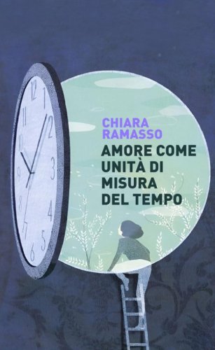 Amore come unit&agrave; di misura del tempo