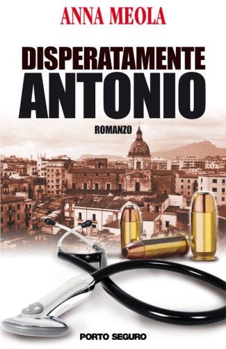 Disperatamente Antonio