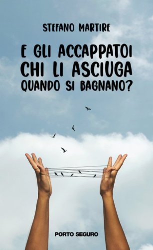 E gli accappatoi chi li asciuga quando si bagnano?