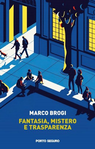 Fantasia, mistero e trasparenza