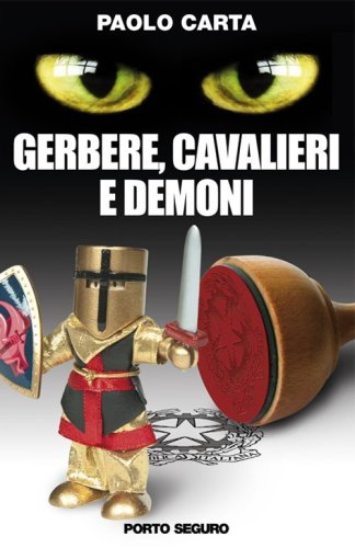 Gerbere, cavalieri e demoni