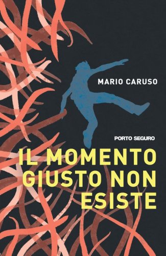 Il momento giusto non esiste