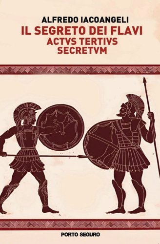 Il segreto dei Flavi. Actus tertius. Secretum
