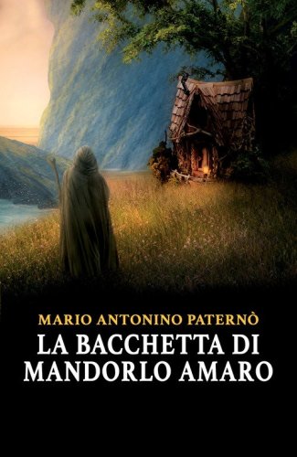 La bacchetta di mandorlo amaro